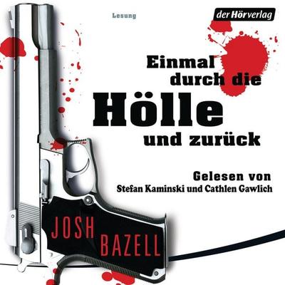 Einmal durch die Hölle und zurück - Josh Bazell, Audio, 9783844507980