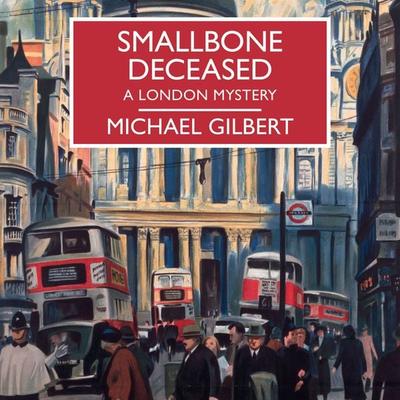Smallbone Deceased - Michael Gilbert, Audio, 9781407981178