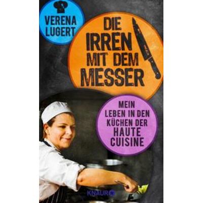 Die Irren mit dem Messer, Gebundene Ausgabe von Verena Lugert, Knaur