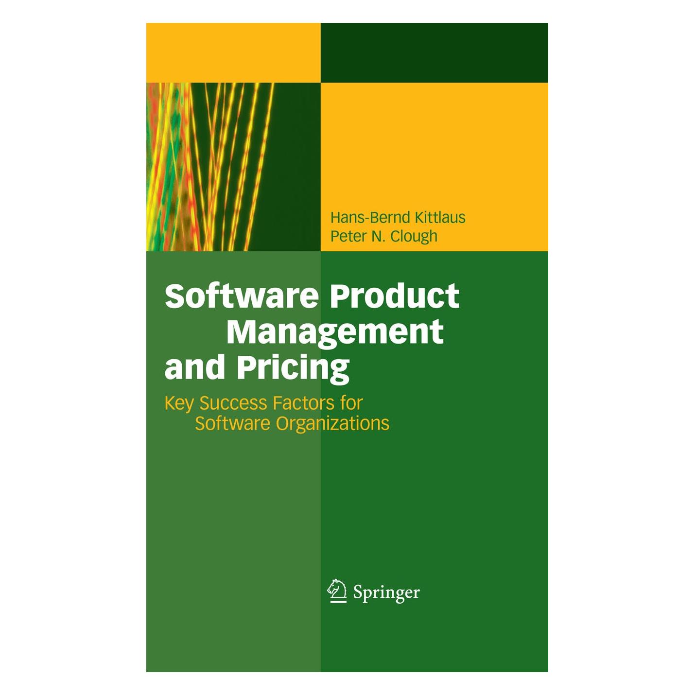 Springer Software Product Management and Pricing (Englisch, Hardcover, Hans-Bernd Kittlaus, Peter N. Clough) (12196166)
