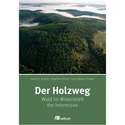 Der Holzweg, Sachbücher von Lutz Fähser, Hans Dieter Knapp, Siegfried Klaus