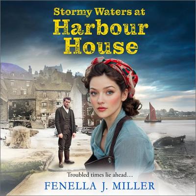 Stormy Waters at Harbour House - Fenella J. Miller, Audio, 9781805492979