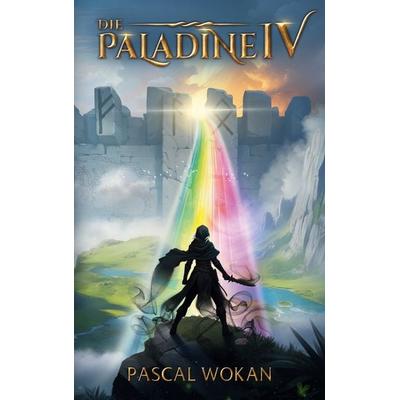 Die Paladine, Taschenbuch von Pascal Wokan, BoD – Books on Demand, 978-3-7597-9984-5