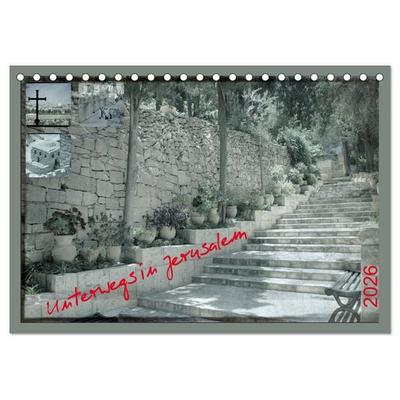 Unterwegs in Jerusalem (Tischkalender 2026 DIN A5 quer), CALVENDO Monatskalender