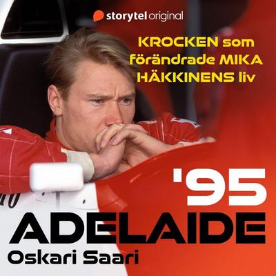 Adelaide '95 - Oskari Saari, Audio, 9789180689588