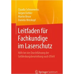 Leitfaden für Fachkundige im Laserschutz, Fachbücher von Jürgen Eichler, Martin Brose, Claudia Schneeweiss