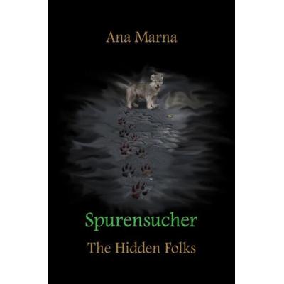 The Hidden Folks / Spurensucher, Taschenbuch von Ana Marna, Epubli, 978-3-7531-2554-1