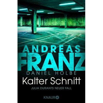 Kalter Schnitt, Taschenbuch von Andreas Franz,Daniel Holbe, Knaur Taschenbuch, 978-3-426-51650-8