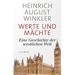 Werte und Mächte, Sachbücher von Heinrich August Winkler