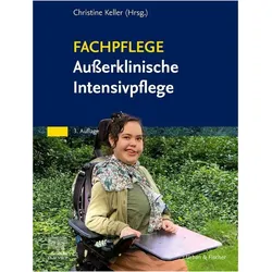 Fachpflege Ausserklinische Intensivpflege, Fachbücher von Christine Keller