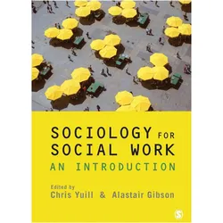 Sociology for Social Work, Sachbücher von Alastair Gibson, Chris Yuill