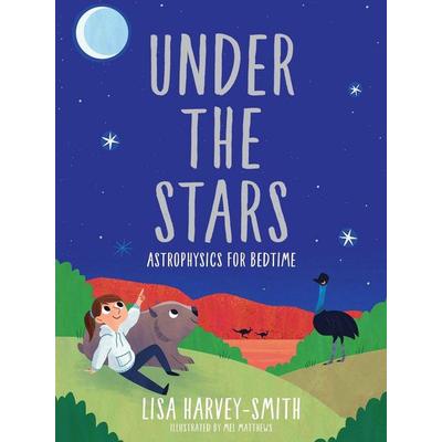 Under the Stars, Gebundene Ausgabe von Lisa Harvey-Smith, Melbourne University Publishing, 978-0-522-87608-6