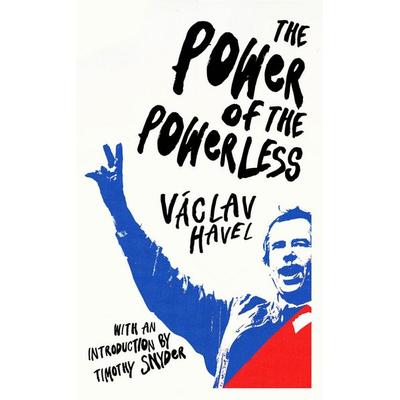 The Power of the Powerless, Taschenbuch von Vaclav Havel, Vermilion, 978-1-78487-504-6