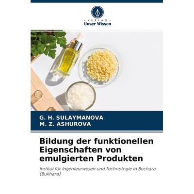 Bildung der funktionellen Eigenschaften von emulgierten Produkten -