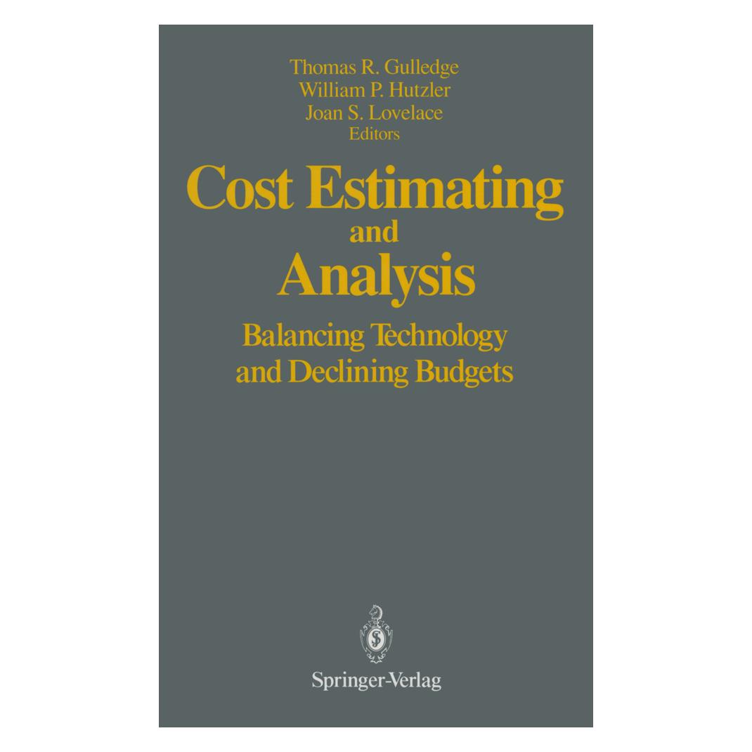 Springer Cost Estimating and Analysis (Englisch, Softcover, Joan, Joan S. Lovelace, P Hutzler, S Lovelace, Thomas R. Gulledge, William, William P. Hutzler) (55492991)