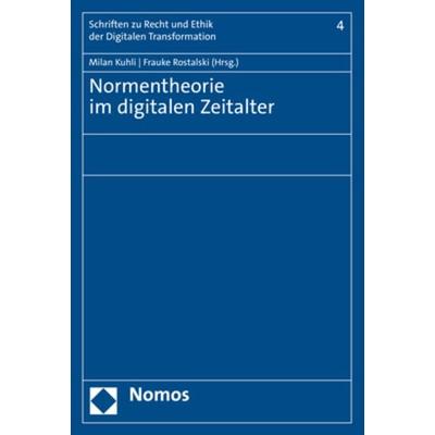 Normentheorie im digitalen Zeitalter, Taschenbuch von , Nomos, 978-3-7560-0237-5