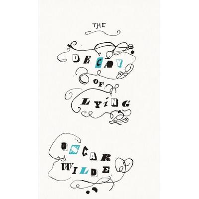 The Decay of Lying, Taschenbuch von Oscar Wilde, Penguin Books Ltd, 978-0-241-47245-3