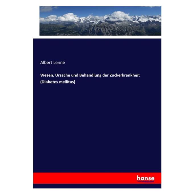 Hansebooks Lenné:Wesen, Ursache und Behandlung der (Deutsch, Albert Lenné, 2016) (43017779)