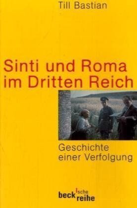 Till Bastian - Sinti und Roma im Dritten Reich: Geschichte einer Verfolgung - Preis vom 30.09.2026 09:01:18 h
