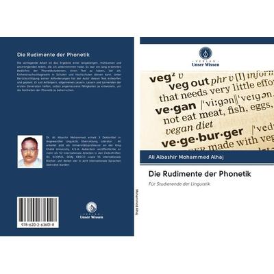 Die Rudimente der Phonetik, Taschenbuch von Ali Albashir Mohammed Alhaj, Sciencia Scripts, 978-620-2-63601-8
