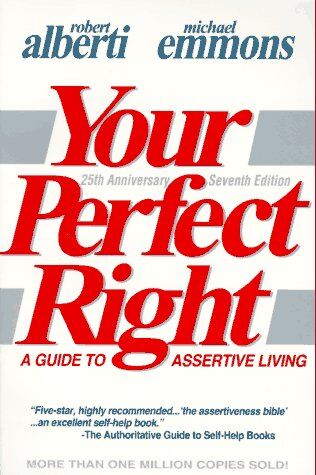 Alberti, Robert E. - Your Perfect Right: A Guide to Assertive Living (Professional Edition of Your Perfect Right, Vol 1) - Preis vom 30.09.2026 09:01:18 h