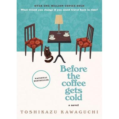 Before the Coffee Gets Cold, Gebundene Ausgabe von Toshikazu Kawaguchi, Harper Collins Publ. USA, 978-1-335-43099-1