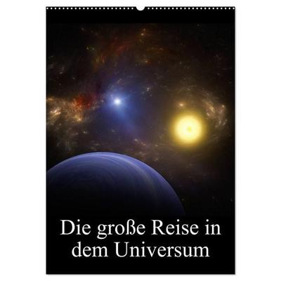 Die große Reise in dem Universum (Wandkalender 2026 DIN A2 hoch), CALVENDO Monatskalender