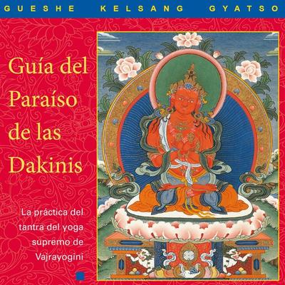 Guía del Paraíso de las Dakinis - Gueshe Kelsang Gyatso, Audio, 9788418368639