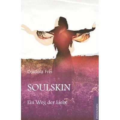Soulskin, Taschenbuch von Cordula Frei, Phänomen Verlag, 978-84-941609-9-8