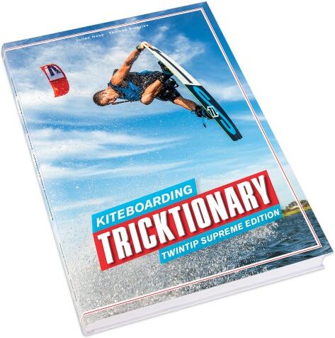 Julian Hosp - Kiteboarding Tricktionary: Twintip Supreme Edition - Deutsch - Preis vom 09.10.2026 07:28:09 h