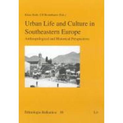 Urban Life and Culture in Southeastern Europe, Taschenbuch von , Lit Verlag, 978-3-8258-9903-5