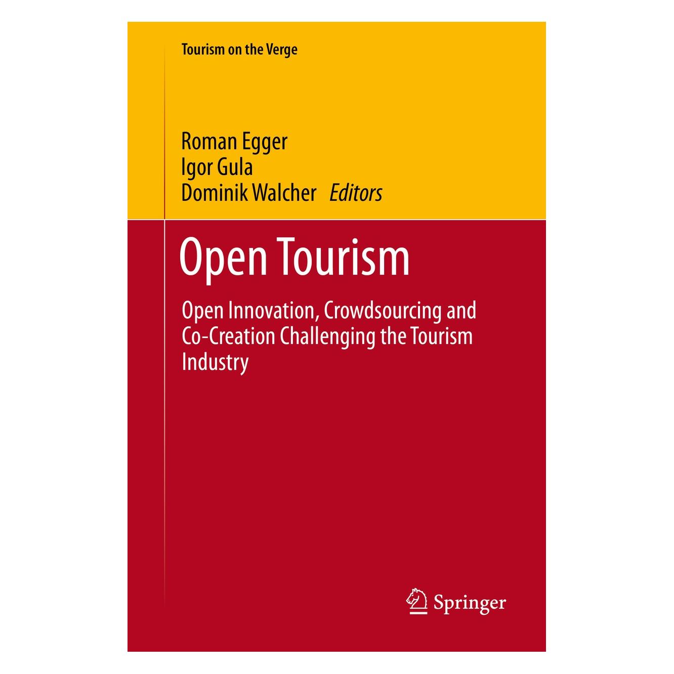 Springer Open Tourism (Englisch, Hardcover, Dominik Walcher, Igor Gula, Roman Egger) (9783642540882)