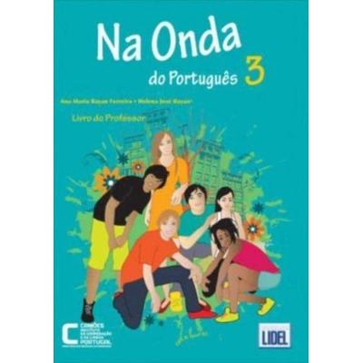 Na onda do Portugues 3 (Segundo o novo acordo ortografico), Taschenbuch von Ana Maria Bayan Ferreira, Edicoes Tecnicas Lidel, 978-989-752-187-4