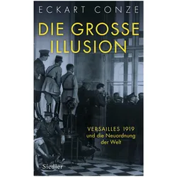 Die grosse Illusion, Sachbücher von Eckart Conze