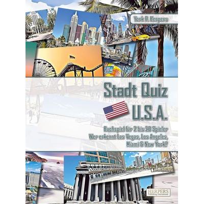 Stadt Quiz U.S.A | Buchspiel für 2 bis 20 Spieler | Wer erkennt Las Vegas, Los Angeles, Miami & New York?, Taschenbuch von York P. Herpers, Herpers