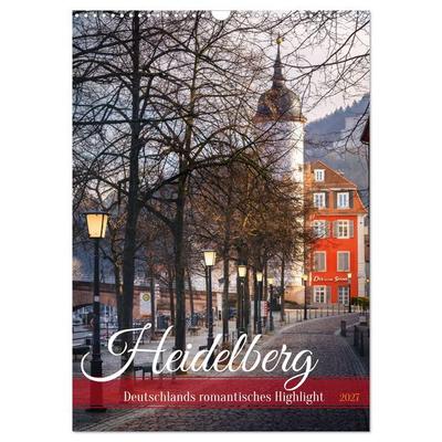 Heidelberg - Deutschlands romantisches Highlight (Wandkalender 2027 DIN A3 hoch), CALVENDO Monatskalender