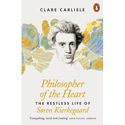 Philosopher of the Heart, Taschenbuch von Clare Carlisle, Penguin Books UK, 978-0-14-198443-8