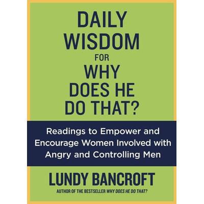 Daily Wisdom for Why Does He Do That?, Taschenbuch von Lundy Bancroft, KNV Besorgung, 978-0-425-26510-9