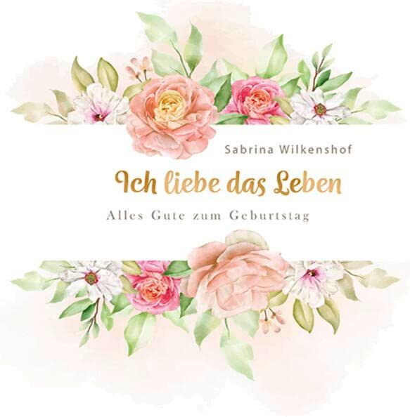 Sabrina Wilkenshof - Ich liebe das Leben: Alles Gute zum Geburtstag (Quadro (kartoniert)) - Preis vom 30.09.2026 22:30:23 h