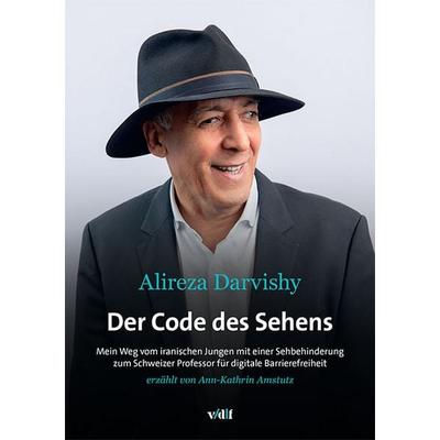 Der Code des Sehens, Taschenbuch von Alireza Darvishy, Vdf Hochschulverlag AG, 978-3-7281-4231-3