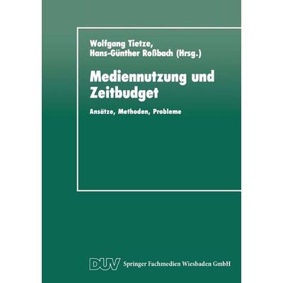 Mediennutzung und Zeitbudget, Taschenbuch von , Deutscher Universitätsverlag, 978-3-8244-4079-5