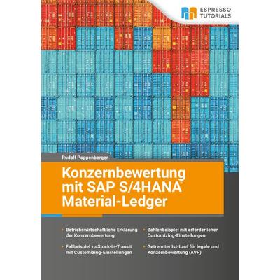 Konzernbewertung mit SAP S/4HANA Material-Ledger, Taschenbuch von Rudolf Poppenberger, Espresso Tutorials, 978-3-96012-218-0