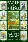 Schmidt, Hanns H. F. - Sagen und Bilder aus Sachsen-Anhalt - Preis vom 11.10.2026 15:43:13 h