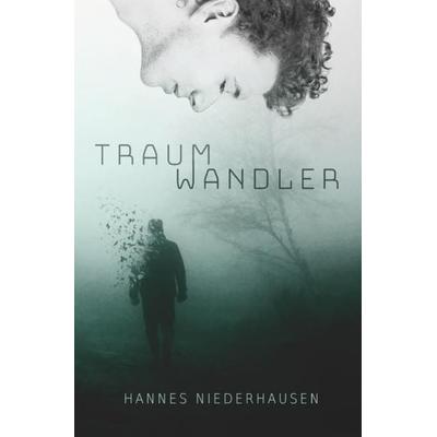 Traumwandler, Taschenbuch von Hannes Niederhausen, Epubli, 978-3-7485-2082-5