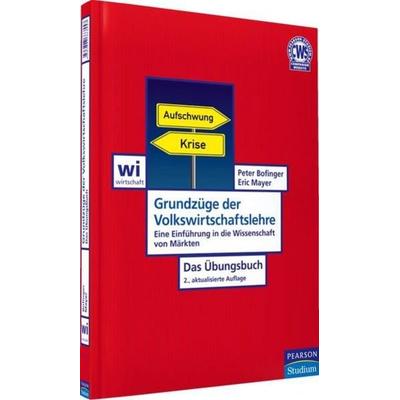 Grundzüge der Volkswirtschaftslehre - Das Übungsbuch, Taschenbuch von Peter Bofinger,Eric Mayer, Addison Wesley ein Imprint von Pearson Deutschland