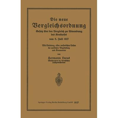 Die neue Vergleichsordnung, Taschenbuch von Hermann Lucas, Springer Berlin, 978-3-662-32339-7