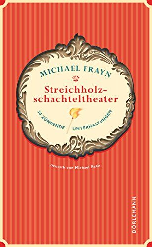 Michael Frayn - Streichholzschachteltheater: 30 zündende Unterhaltungen - Preis vom 10.10.2026 11:48:34 h