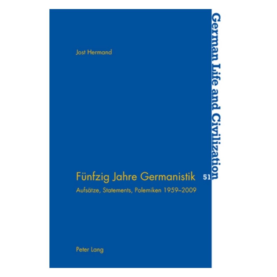 Peter Lang Fünfzig Jahre Germanistik (Deutsch, Softcover, Jost Hermand) (56023337)