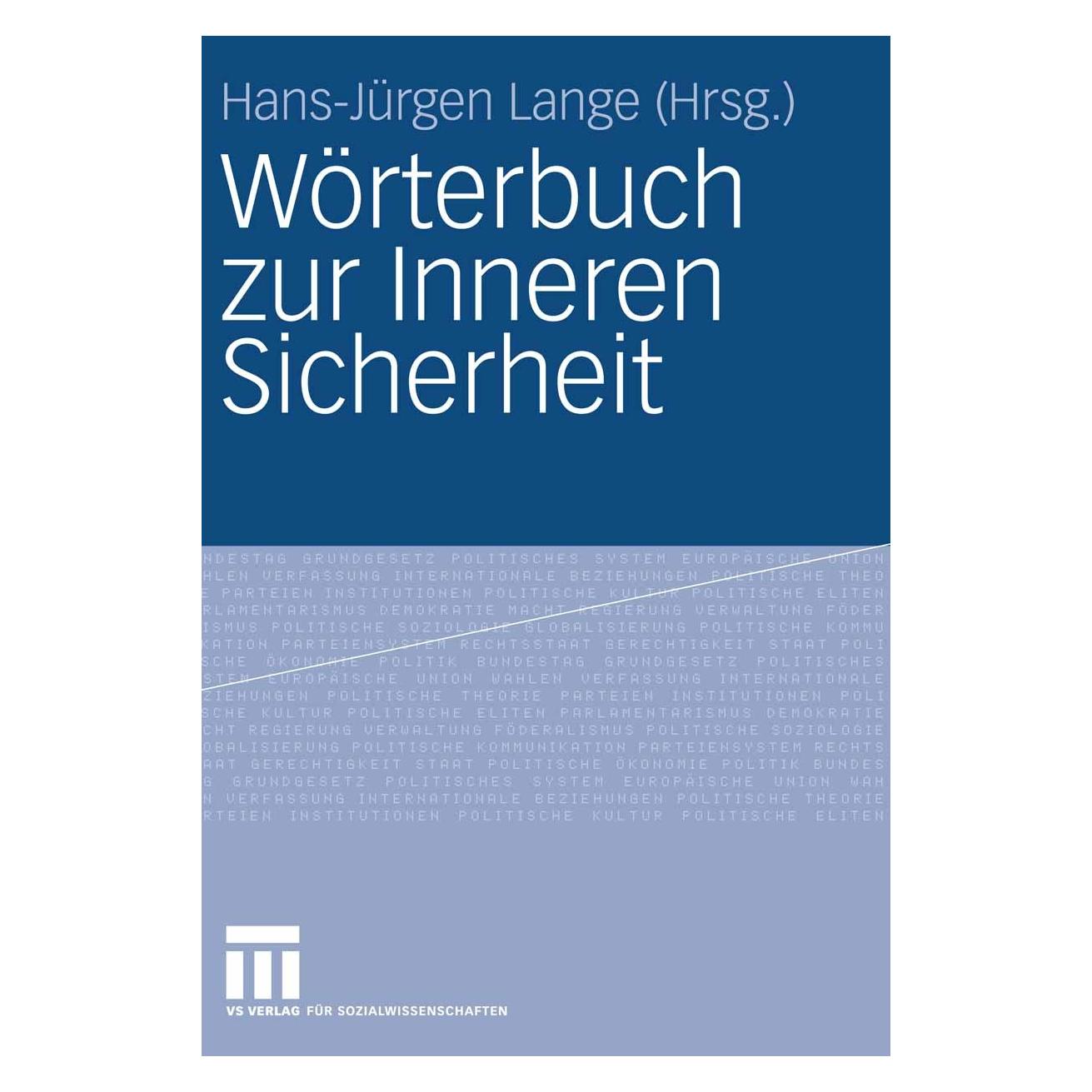 VS Wörterbuch zur Inneren Sicherheit (Deutsch, Hardcover, Hans-Jürgen Lange, Matthias Gasch) (9783810036100)