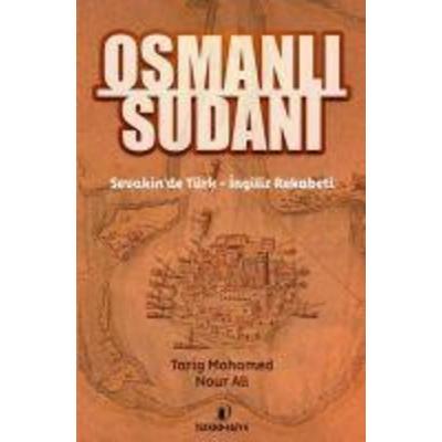 Osmanli Sudani, Taschenbuch von Tarig Mohamed Nour Ali, Iskenderiye Kitap